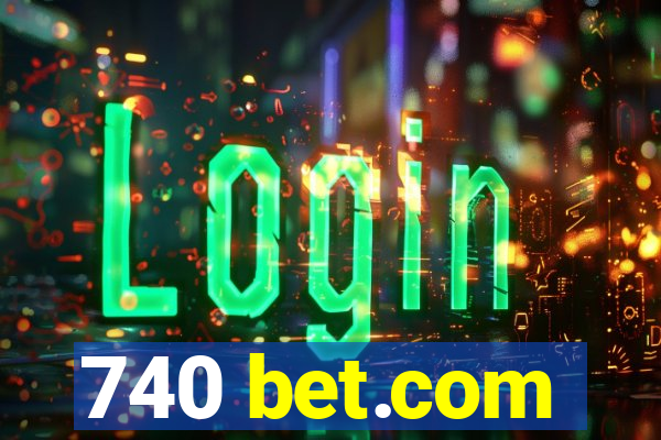 740 bet.com